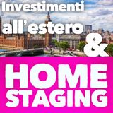 BM - Puntata n. 99 - Investimenti all'estero e Home Staging
