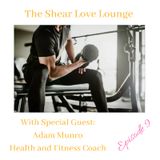 Episode 9: Healing our Bodies With Health and Fitness Coach Adam Munro