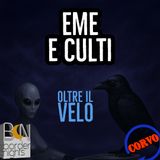 EME E CULTI - X - CORVO - OLTRE IL VELO