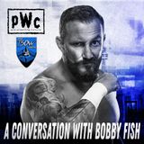 Pro Wrestling Culture #388 - A conversation with Bobby Fish
