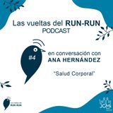 Capítulo #4 "Salud Corporal": Ana Hernández