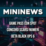 MININEWS | Game Pass con Spot, Concord scarsi numeri, Beta Black Ops 6 ▶ #KristalNews 854