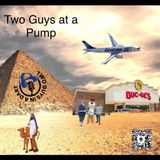 Episode 27: Two Guys at a Pump
