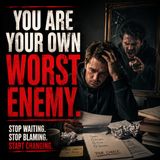 You Are Your Own WORST ENEMY | MOTIVATIONAL SPEECH