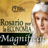 Rosario de el MAGNÍFICAT ▶︎ oracion PODEROSA por la ECONOMIA 💵
