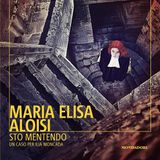 Maria Elisa Aloisi "Sto mentendo"