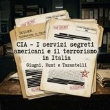 48° episodio -Giugni, Hunt e Tarantelli: la strategia del sangue delle Brigate Rosse nei documenti del Senato USA