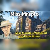 Miss Marple Finds One Fatal Clue Beneath the Estate's Dead Vines
