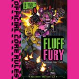 #614 - Fluff n' Fury (Recensione)