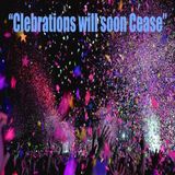 Ep 50 "Celebrations will soon Cease"