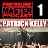 PMP 1: Patrick Kelly