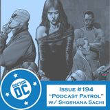 Issue #194 - “Podcast Patrol” (w/ Shoshana Sachi)