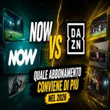 NOW vs DAZN- quale abbonamento conviene di più nel 2026