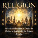 According to Promise or The Lords Method of Dealing with His Chosen People - Charles H Spurgeon