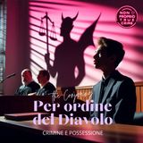 The Conjuring per ordine del Diavolo - Crimine e Possessione