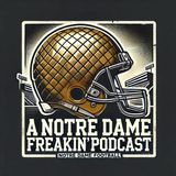 🏈 Notre Dame Postgame Show: Irish beat Texas A&M in College Station 🎙️ A Notre Dame Freakin' Podcast