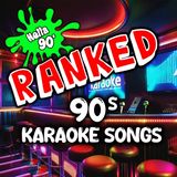 90s Karaoke Songs - RANKED