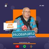 JAIME AZULAY - Podcast Pró Desporto #62