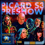 AGT 108: Picard Countdown; What to watch before Season 3!