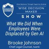 #317: What We Did When Employees Were Displaced by Gen AI: Brooke Johnson of Ivanti