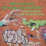 TRUST IN LOVE & LIFE: How to build, keep & Repair it