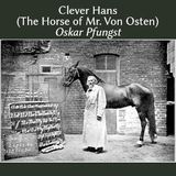 Clever Hans (The Horse of Mr. Von Osten) by Oskar Pfungst | Full Audiobook | Audiobook Time