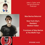 Max Bartos RETURNS + TALKS Misfit Toys’ Origin Story & Branden James Tour | Episode #422