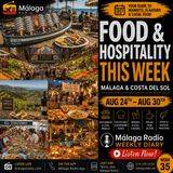 Food & Hospitality This Week Málaga & Costa del Sol August 24–30, 2026