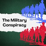 The Military Conspiracy