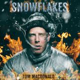 #119 - SNOWFLAKES by Tom MacDonald - Promo