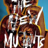 The New Mutants