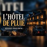 La chambre 13 de l’hôtel sans questions | Histoire pour S’endormir