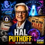 Hal Puthoff and the New Age Connection: Disclosure Updates| Scientology| Mk Ultra Files