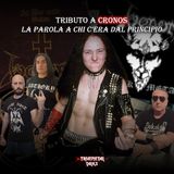 TrueMetal Talks - #22 - Tributo a Cronos: la parola a chi c’era dal principio (con Steven Rich)
