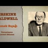 Erskine Caldwell - Ekmek Bıçağı