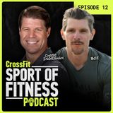 The Open Is Coming  (Ep. 12) | The Sport of Fitness Podcast