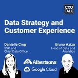 Data Strategy and Customer Experience (with Google and Albertsons)