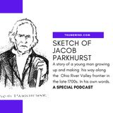 Part 2 - The Sketches of Jacob Parkhurst - Life in hostile territory.