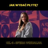 205. Jak wydać płytę? Cz. 4 - Sfera wizualna - z Agą Szumi Szumińską