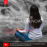 La Verdad de Nuestra Esencia