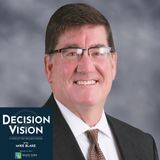 Decision Vision Episode 60, "How Can My Business Survive the Covid-19 Crisis?"   An Interview with Tommy Marsh, Brady Ware