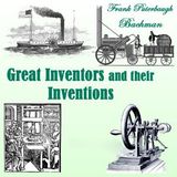 Great Inventors and Their Inventions by Frank Puterbaugh Bachman | Full Audiobook | Audiobook Time