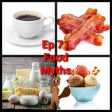 Ep 71 Food Myths