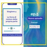 La forza di restare dalla propria parte