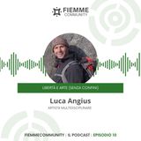 Puntata 10 - Libertà e arte (senza confini)