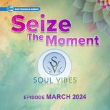 Seize the Moment : Soul Vibes