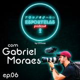 Esportelas #06 - Videomaker de Mountain Bike com Gabriel Moraes