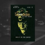 21: Leprechaun In The Hood Ft. Chelsea Warnberg (Ice-T)