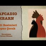 Lafcadio Hearn - Kedi Resimleri Yapan Çocuk