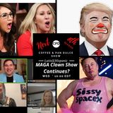 “MAGA Clown Show Continues?” – #CPD0341-02Apr2025